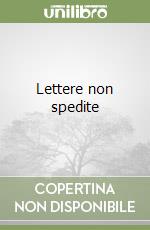 Lettere non spedite libro