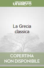 La Grecia classica libro