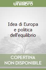 Idea di Europa e politica dell'equilibrio libro