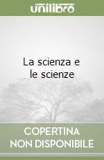 La scienza e le scienze