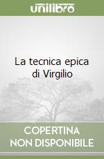 La tecnica epica di Virgilio