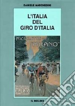 L'Italia del Giro d'Italia libro