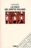 Le fonti del diritto italiano libro di Paladin Livio