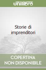 Storie di imprenditori libro