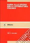 Guida allo studio della letteratura italiana libro