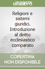 Religioni e sistemi giuridici. Introduzione al diritto ecclesiastico comparato