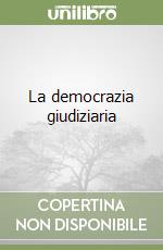 La democrazia giudiziaria libro