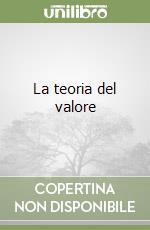 La teoria del valore libro