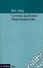 Cercasi audience disperatamente libro