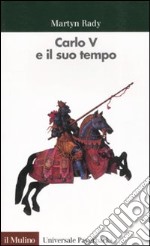 Carlo V e il suo tempo libro