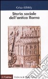 Storia sociale dell'antica Roma libro