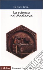 La scienza nel Medioevo libro