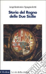 Storia del Regno delle Due Sicilie libro