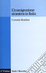 L'immigrazione straniera in Italia