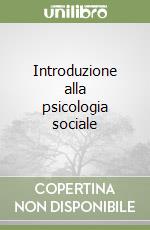 Introduzione alla psicologia sociale