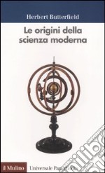 Le origini della scienza moderna libro