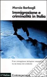 Immigrazione e criminalità in Italia libro