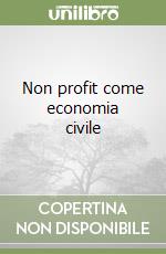 Non profit come economia civile