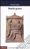 Storia greca. Dalle origini all'età ellenistica libro di Lotze Detlef