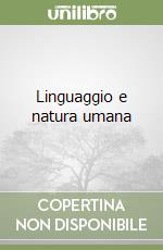 Linguaggio e natura umana