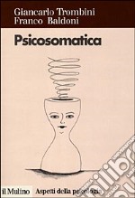 Psicosomatica. L'equilibrio tra mente e corpo