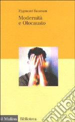 Modernità e olocausto libro