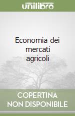 Economia dei mercati agricoli