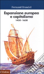 Espansione europea e capitalismo (1450-1650) libro