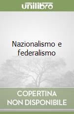 Nazionalismo e federalismo