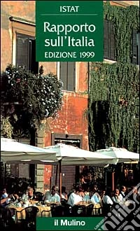 Rapporto sull'Italia 1999 libro