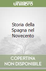 Storia della Spagna nel Novecento libro