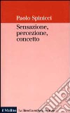 Sensazione, percezione, concetto libro