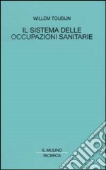 Il sistema delle occupazioni sanitarie