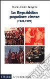 La repubblica popolare cinese (1949-1999) libro