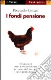 I fondi pensione libro di Cesari Riccardo