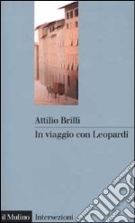 In viaggio con Leopardi libro