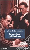 La scrittura dell'italiano libro di Bartoli Langeli Attilio