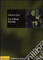 La cultura fascista