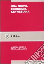 Una nuova economia keynesiana libro