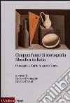 Cinquant'anni di storiografia filosofica in Italia. Omaggio a Carlo Augusto Viano libro