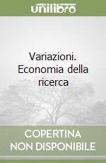 Variazioni. Economia della ricerca