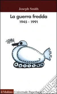 La guerra fredda 1945-1991