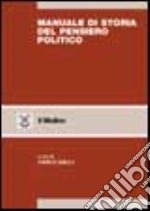 Manuale di storia del pensiero politico libro