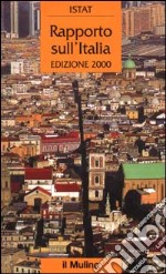 Rapporto sull'Italia 2000 libro