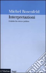 Interpretazioni. Il diritto fra etica e politica