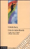 I rischi della libertà. L'individuo nell'epoca della globalizzazione libro di Beck Ulrich Mezzadra S. (cur.)