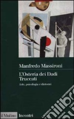 L'Osteria dei Dadi Truccati. Arte, psicologia e dintorni