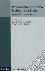 Parlamento e processo legislativo in Italia. Continuità e mutamento libro