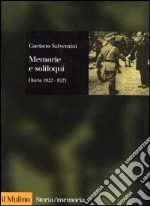 Memorie e soliloqui. Diario 1922-1923 libro