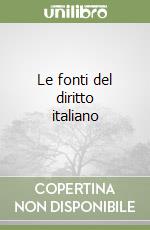 Le fonti del diritto italiano libro